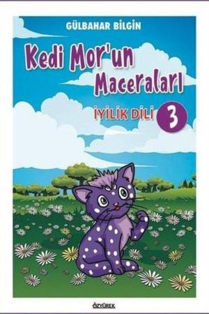 Kedi Mor'un Maceraları-3 İyilik Dili