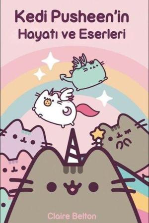 Kedi Pusheen'in Hayatı ve Eserleri