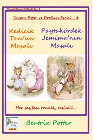 Kedicik Tom'un Masalı Paytakördek Jemima'nın Masalı