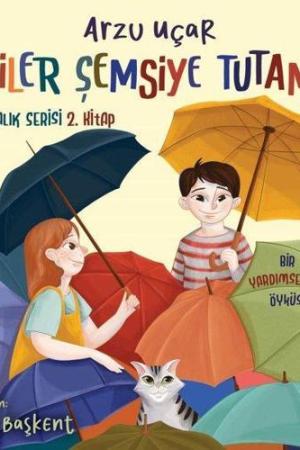 Kediler Şemsiye Tutamaz / Farkındalık Serisi 2. Kitap