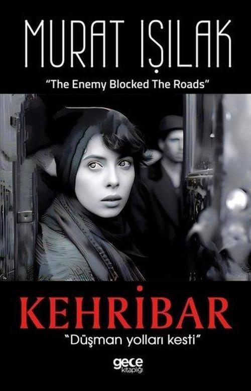 Kehribar “Düşman Yolları Kesti”