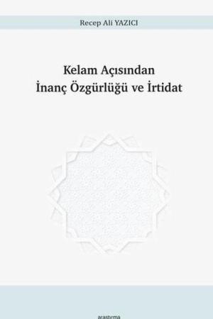 Kelam Açısından İnanç Özgürlüğü ve İrtidat