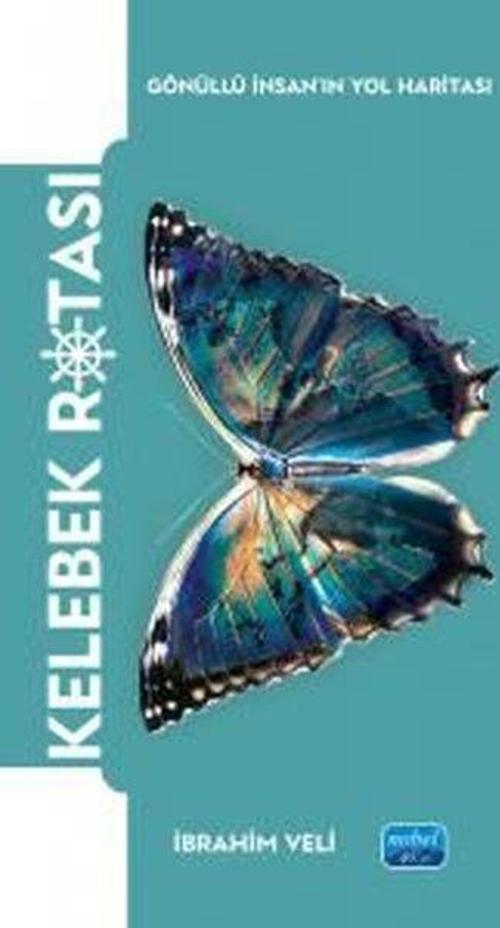Kelebek Rotası - Gönüllü İnsan'ın Yol Haritası