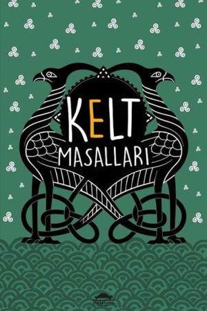 Kelt Masalları (Özel Ayracıyla)