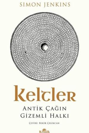 Keltler Antik Çağın Gizemli Halkı