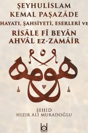 Kemal Paşazade ve Risale fî Beyan Ahval ez-Zamair