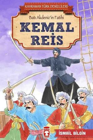 Kemal Reis - Kahraman Türk Denizcileri