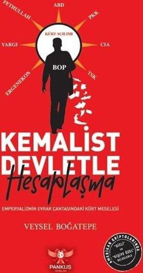 Kemalist Devletle Hesaplaşma Emperyalizmin Evrak Çantasındaki Kürt Meselesi