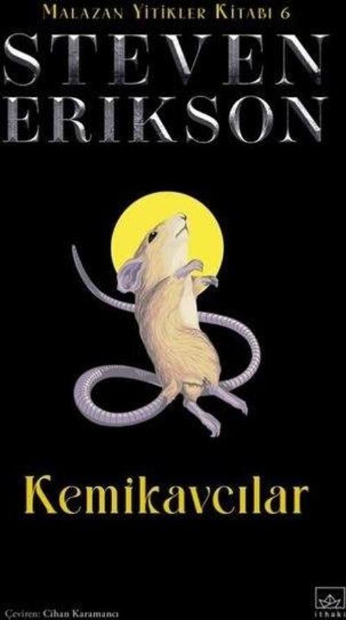 Kemikavcılar / Malazan Yitikler Kitabı 6 (Ciltli)