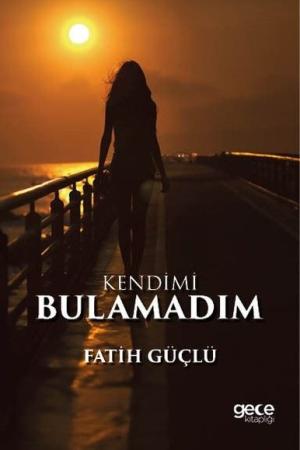 Kendimi Bulamadım