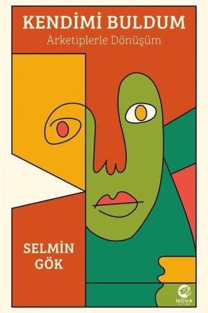 Kendimi Buldum: Arketiplerle Dönüşüm