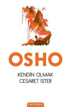 Kendin Olmak Cesaret İster
