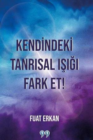 Kendindeki Tanrısal Işığı Fark Et!
