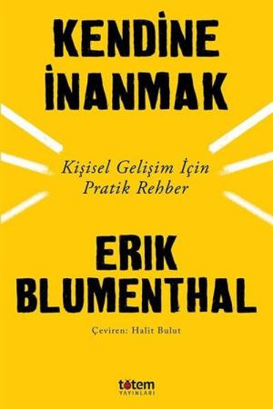 Kendine İnanmak Kişisel Gelişim İçin Pratik Rehber