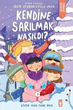 Kendine Sarılmak Nasıldı?
