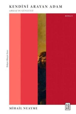 Kendini Arayan Adam Arkaş'ın Günlüğü