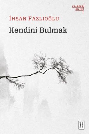 Kendini Bulmak