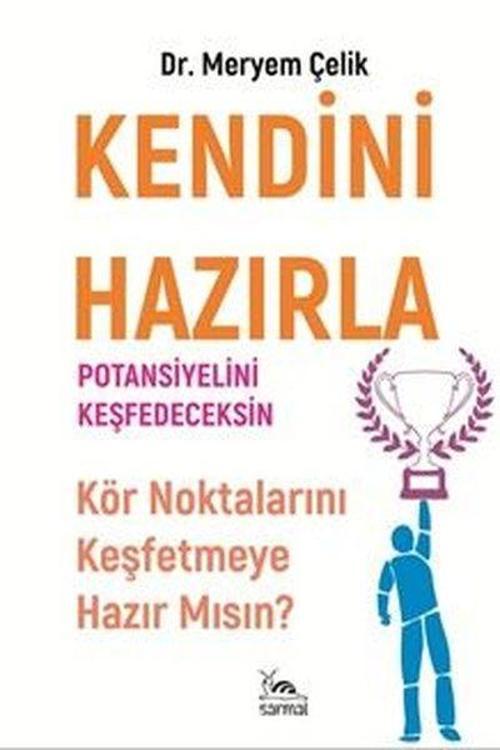 Kendini Hazırla Potansiyelini Keşfedeceksin