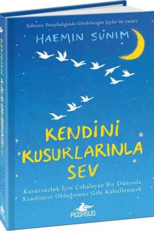 Kendini Kusurlarınla Sev (Ciltli)