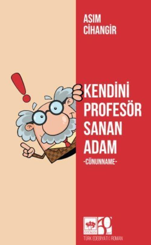 Kendini Profesör Sanan Adam Cünunname