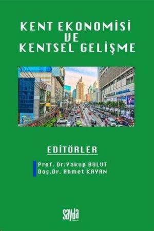 Kent Ekonomisi ve Kentsel Gelişme