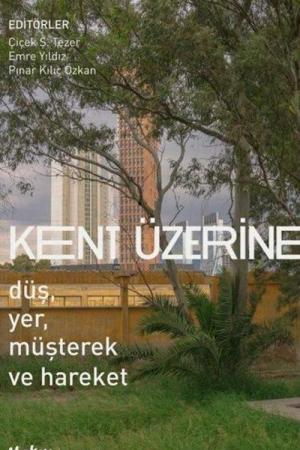 Kent Üzerine