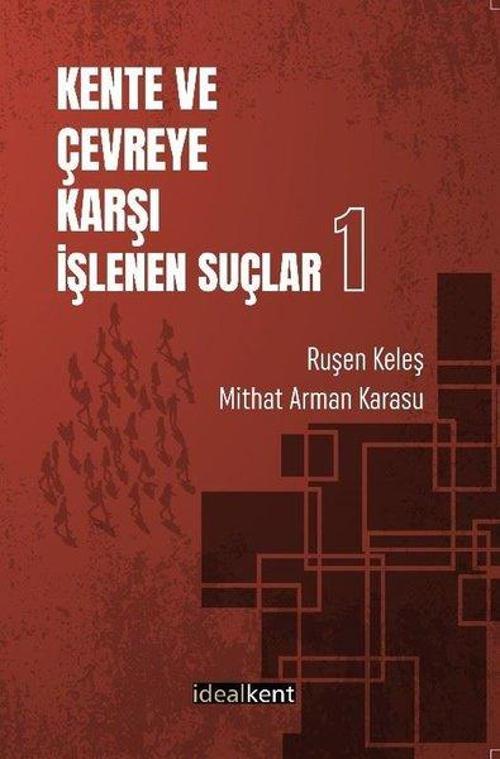 Kente ve Çevreye Karşı İşlenen Suçlar 1