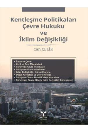 Kentleşme Politikaları Çevre Hukuku ve İklim Değişikliği