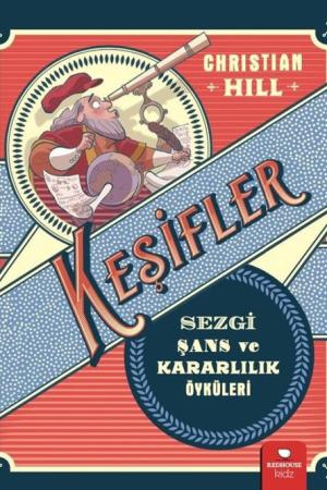 Keşifler Sezgi Şans ve Kararlılık Öyküleri