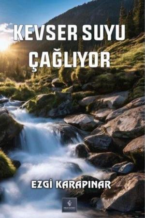 Kevser Suyu Çağlıyor