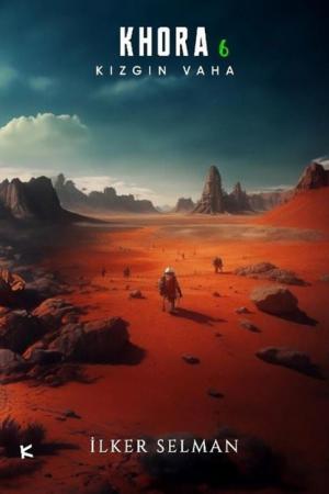 Khora / Kızgın Vaha