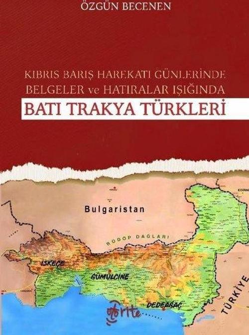Kıbrıs Barış Harekatı Günlerinde Belgeler ve Hatıralar Işığında Batı Trakya Türkleri