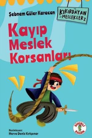 Kıkırdayan Meslekler 2 / Kayıp Meslek Korsanları