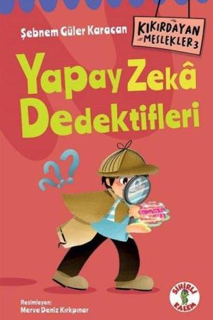 Kıkırdayan Meslekler 3 / Yapay Zeka Dedektifleri