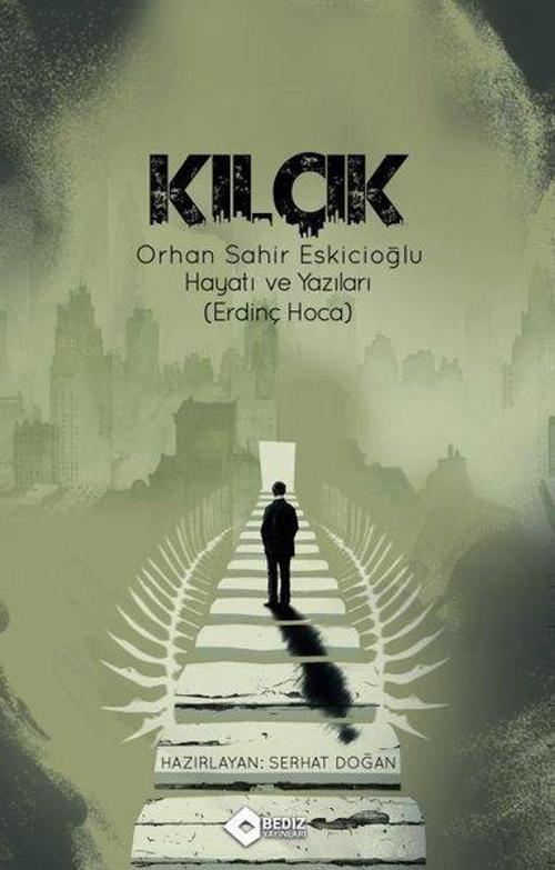 Kılçık (Orhan Sahir Eskicioğlu Hayatı ve Yazıları)