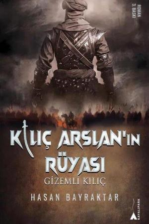 Kılıç Arslan'nın Rüyası Gizemli Kılıç