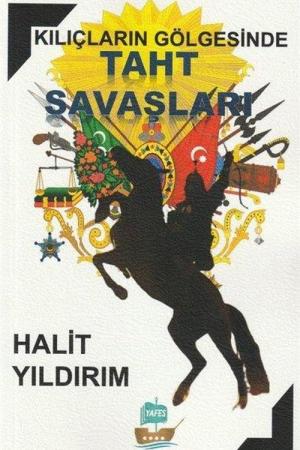 Kılıçların Gölgesinde Taht Savaşları