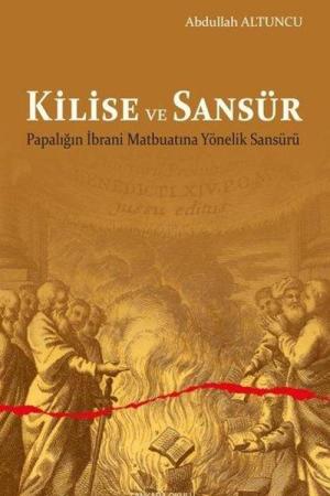 Kilise ve Sansür Papalığın İbrani Matbuatına Yönelik Sansürü