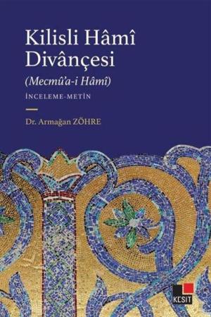 Kilisli Hamî Divançesi (Mecmû’a-i Hamî)