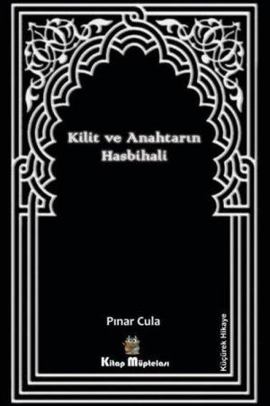 Kilit ve Anahtarın Hasbihali