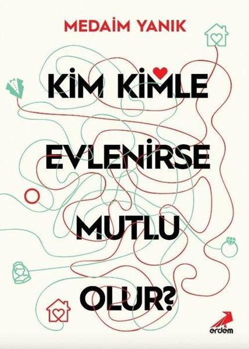 Kim Kimle Evlenirse Mutlu Olur?