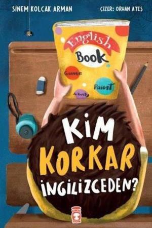 Kim Korkar İngilizceden?