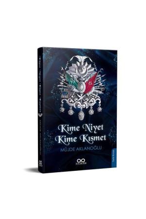 Kime Niyet Kime Kısmet