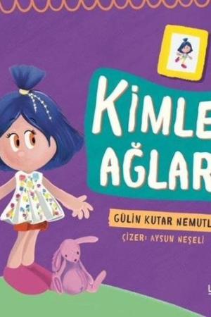 Kimler Ağlar?
