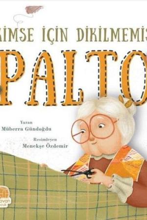 Kimse İçin Dikilmemiş Palto