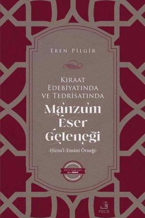 Kıraat Edebiyatında ve Tedrisatında Manzum Eser Geleneği