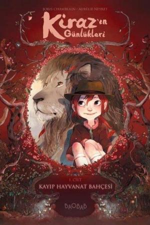 Kiraz’ın Günlükleri 1. cilt: Kayıp Hayvanat Bahçesi