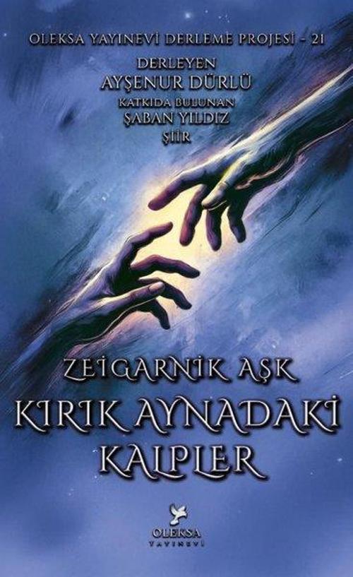 Kırık Aynadaki Kalpler / Zeigarnik Aşk