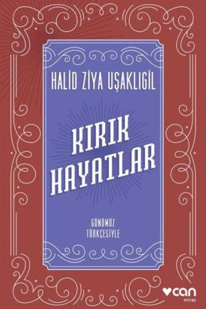 Kırık Hayatlar (Günümüz Türkçesiyle)