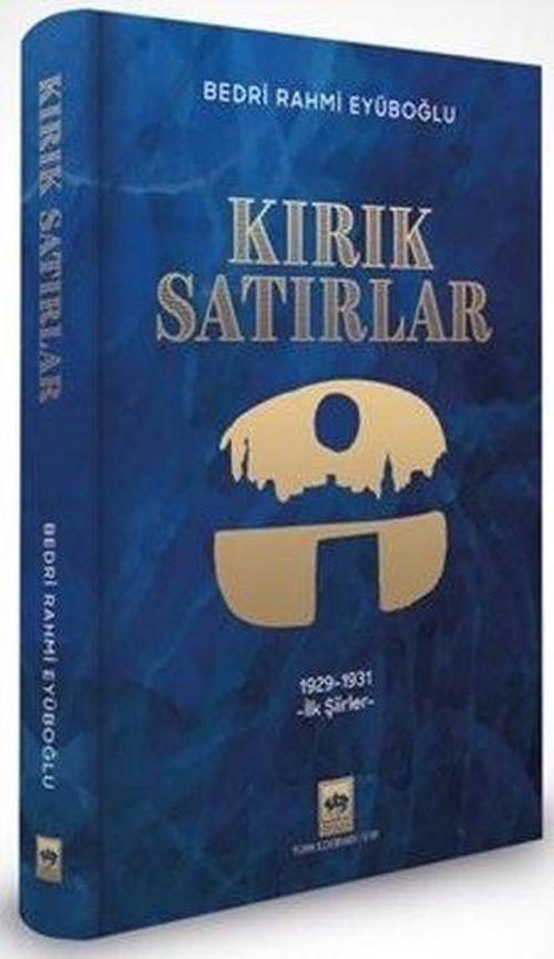 Kırık Satırlar 1929-1931 İlk Şiirler
